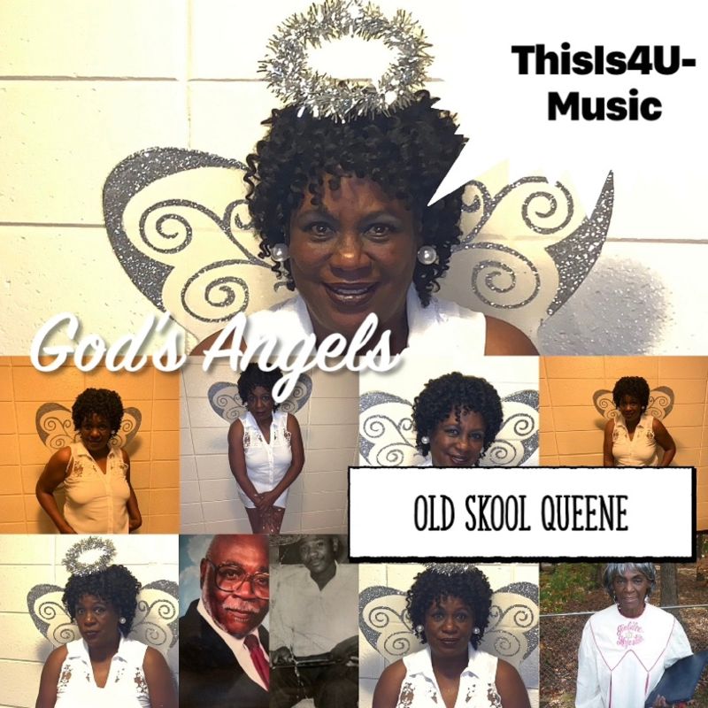 Old Skool QueenE  –  God’s Angels