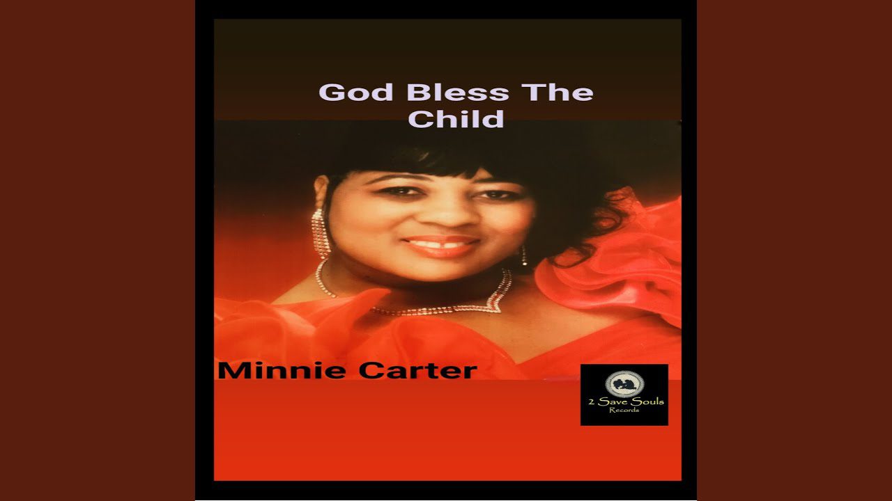 Minnie Carter – God Bless the Child