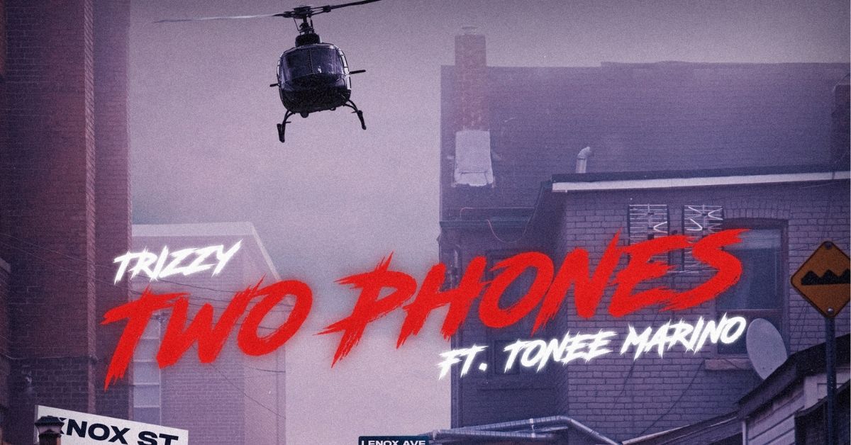 Trizzy Announces Forthcoming Single “Two Phones”