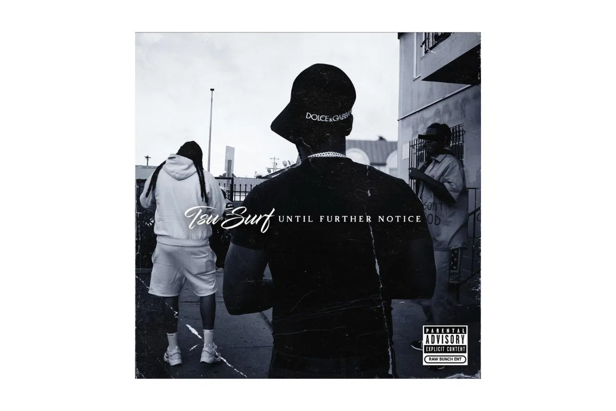 Tsu Surf New Project ‘Until Further Notice” Drops Tomorrow