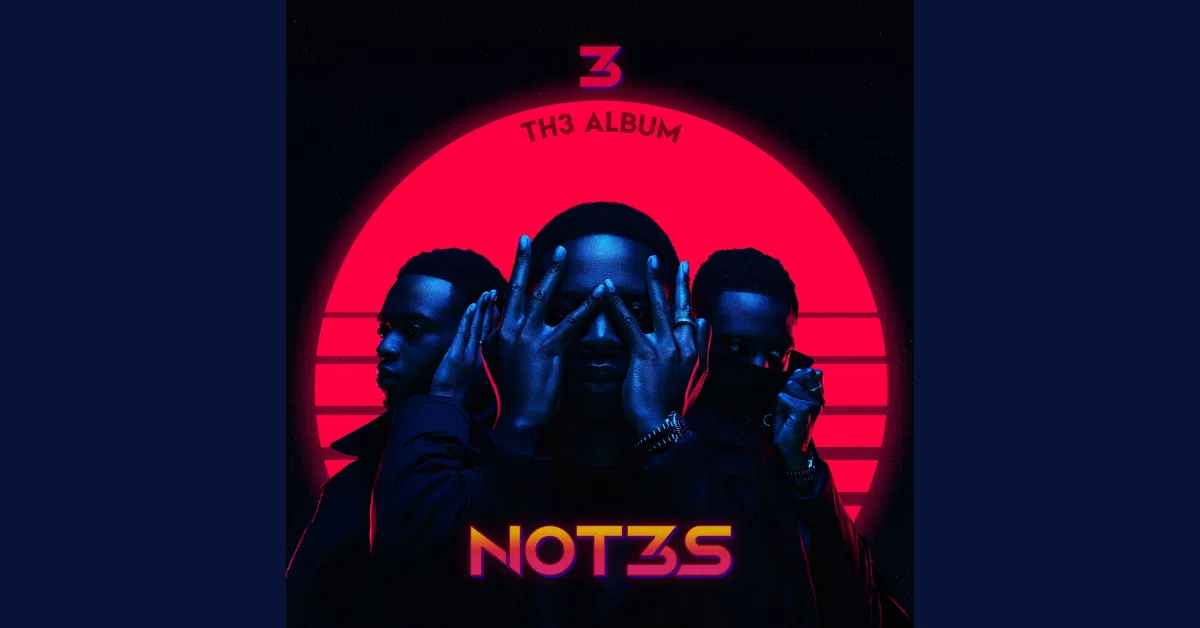 Not3s releases Debut Project “3 Th3 Album”