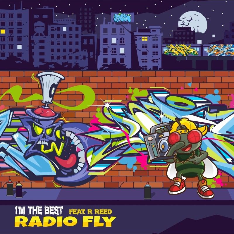 Radio Fly – I’m The Best (feat. R Reed)