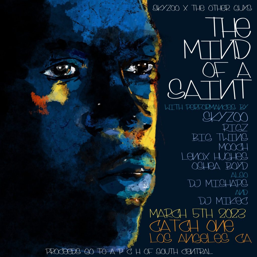 Skyzoo “The Mind Of A Saint” LIVE Hits Los Angeles With Big Twins, Rigz, Mooch +More! Sunday March 5th 2023