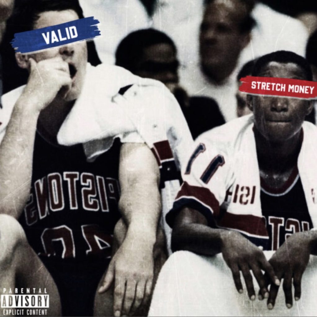 Valid & Stretch Money are the Modern Day “Bill & Isiah” (Album Review)