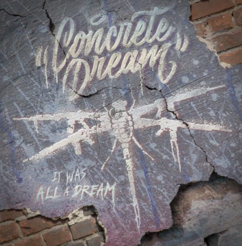 Concrete Dream’s 2nd EP & Suburban Noize Debut “It Was All a Dream” is Them at Their Most Ferocious (EP Review)