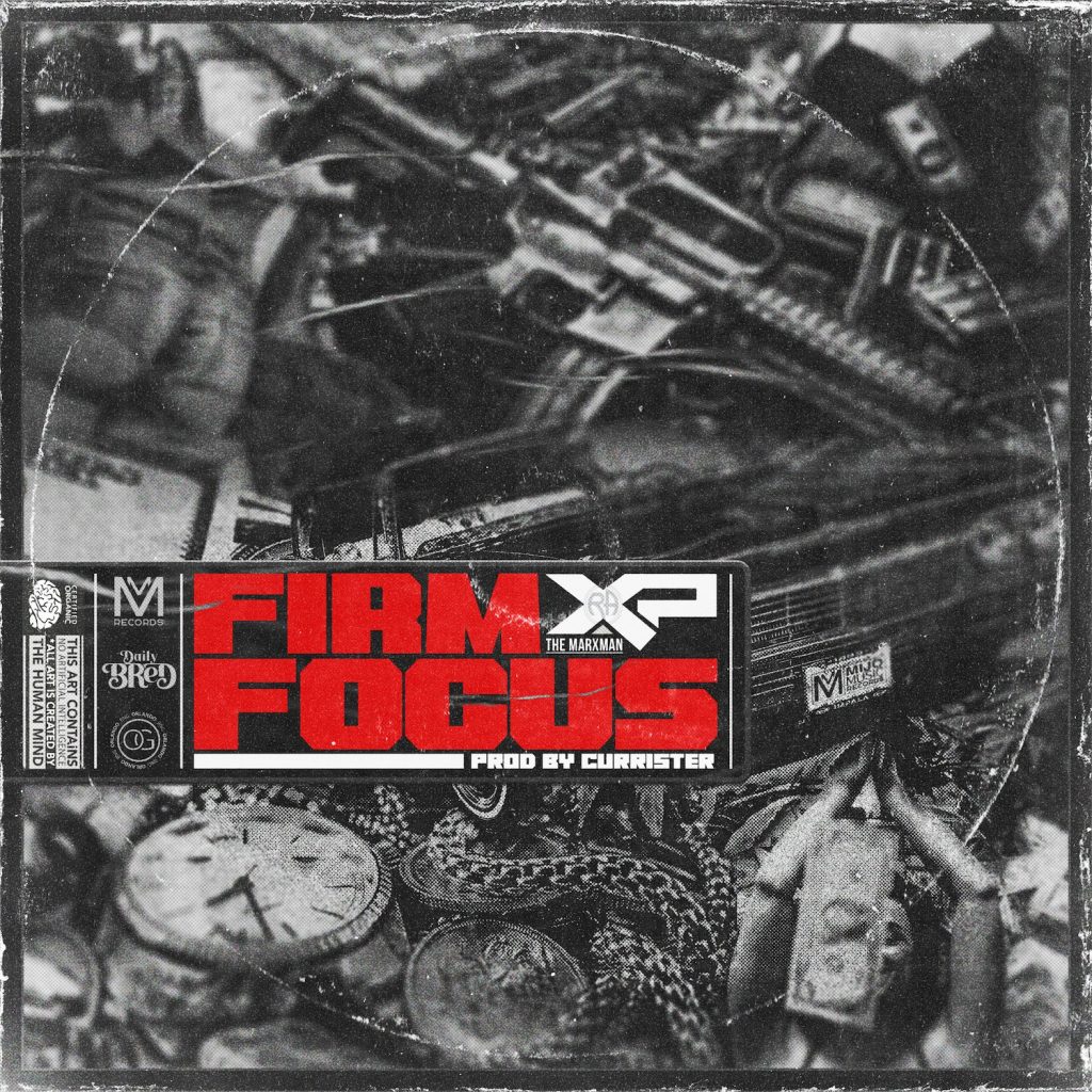 XP The Marxman Dives Into Realities Of Life In Newest Single “Firm Focus”