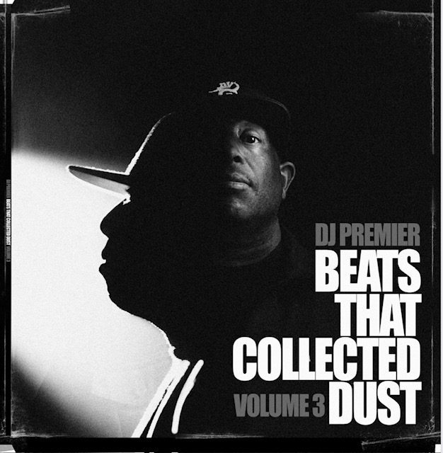 DJ Premier Releases ‘Beats That Collected Dust, Vol. 3’
