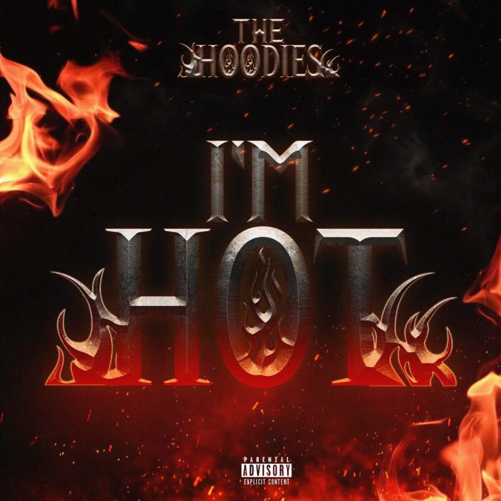 The Hoodies Drop Kid Capri-Produced Single ‘I’m Hot”