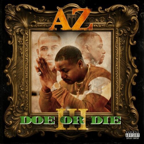 AZ Concludes His Mafioso Trilogy with ‘Doe or Die III’