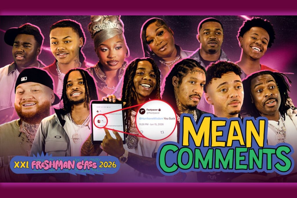 2026 XXL Freshmen Face the Heat: Artists Respond to Mean Comments